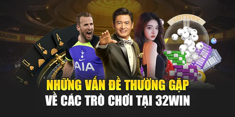 Câu hỏi thường gặp phổ biến về trò chơi tại 32WIN