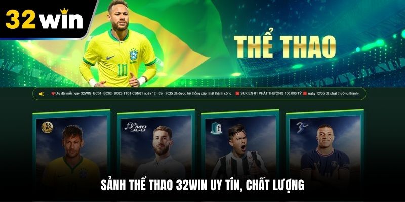 Sơ lược các thông tin về sảnh thể thao 32WIN