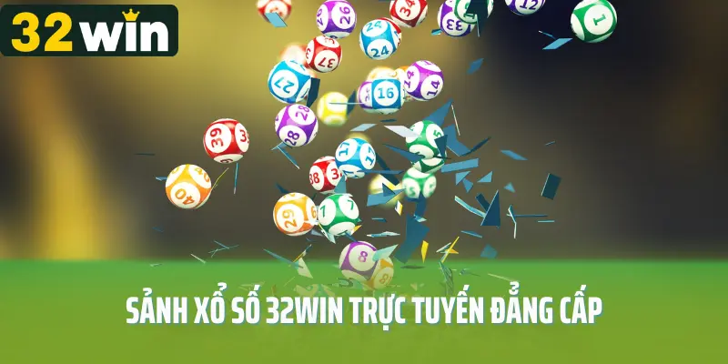 Khái quát thông tin về xổ số 32WIN